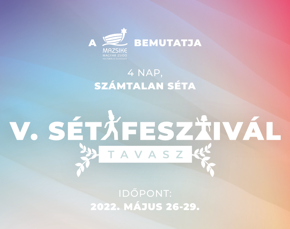 Sétafesztivál 2022 Tavasz