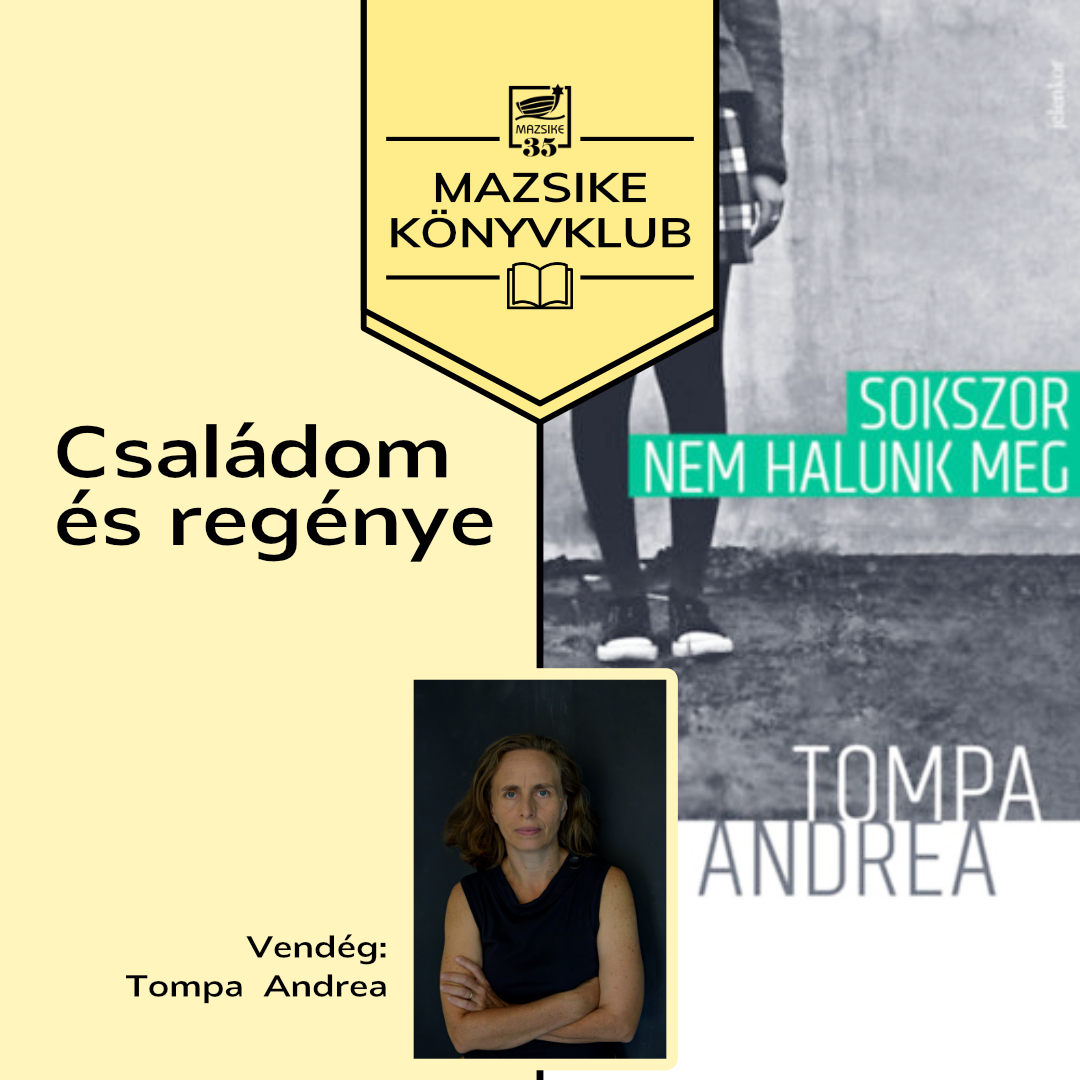 Családom és regénye – Tompa Andrea